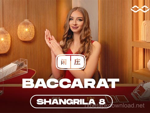 1xbet apk Shangrila Baccarat 8